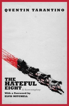 The Hateful Eight (eBook, ePUB) - Tarantino, Quentin