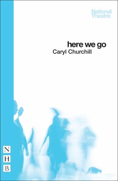 Here We Go (NHB Modern Plays) (eBook, ePUB) - Churchill, Caryl