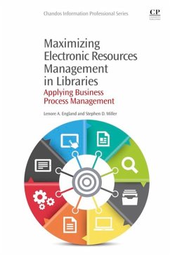 Maximizing Electronic Resources Management in Libraries (eBook, ePUB) - England, Lenore; Miller, Stephen D.