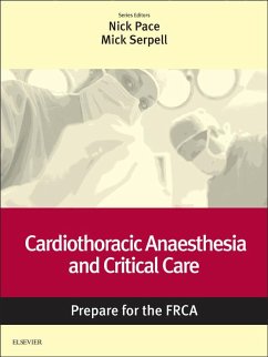 Cardiothoracic Anaesthesia and Critical Care: Prepare for the FRCA (eBook, ePUB)