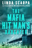 The Mafia Hit Man's Daughter (eBook, ePUB) The Mafia Hit Man's Daughter (eBook, ePUB)
