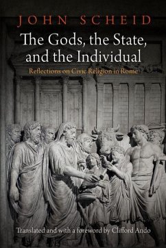 The Gods, the State, and the Individual (eBook, ePUB) - Scheid, John