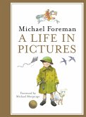 Michael Foreman: A Life in Pictures (eBook, ePUB)