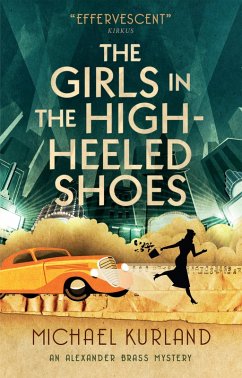 The Girls in The High-Heeled Shoes (eBook, ePUB) - Kurland, Michael