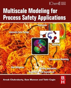 Multiscale Modeling for Process Safety Applications (eBook, ePUB) - Chakrabarty, Arnab; Mannan, Sam; Cagin, Tahir