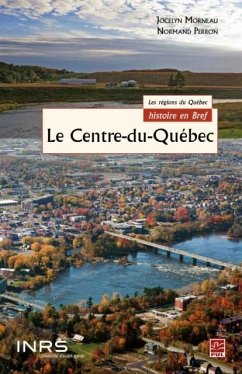 Le Centre-du-Quebec (eBook, PDF) - Normand Perron, Normand Perron