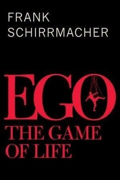 Ego (eBook, ePUB) - Schirrmacher, Frank