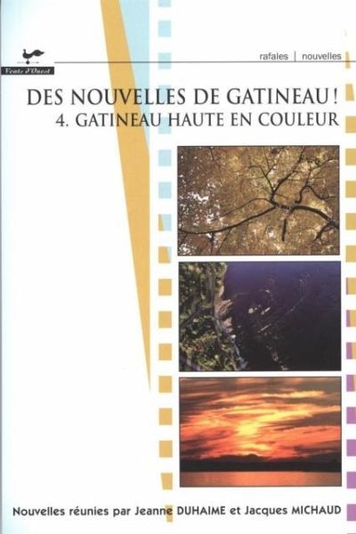 Des nouvelles de Gatineau! 04 : Gatineau haute en couleur (eBook, PDF) Des nouvelles de Gatineau! 04 : Gatineau haute en couleur (eBook, PDF)