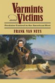 Varmints and Victims (eBook, ePUB) Varmints and Victims (eBook, ePUB)