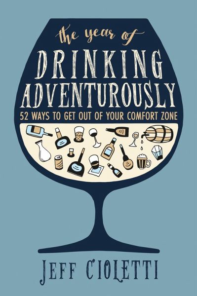 The Year of Drinking Adventurously (eBook, ePUB) The Year of Drinking Adventurously (eBook, ePUB)