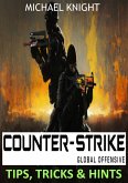 Counter-Strike Global Offensive Tips, Tricks & Hints (eBook, ePUB)
