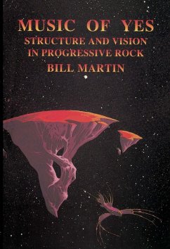 Music of Yes (eBook, ePUB) - Martin, Bill