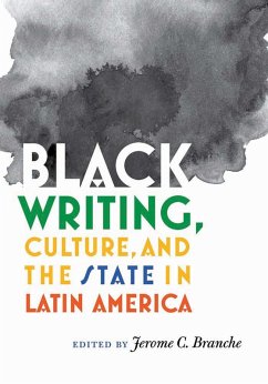 Black Writing, Culture, and the State in Latin America (eBook, PDF)