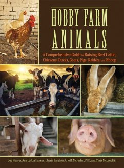Hobby Farm Animals (eBook, ePUB) - Weaver, Sue; Hansen, Ann Larkin; Langlois, Cherie; Mcfarlen, Arie; Mclaughlin, Chris