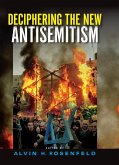 Deciphering the New Antisemitism (eBook, ePUB)