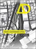 Mass-Customised Cities (eBook, PDF) Mass-Customised Cities (eBook, PDF)