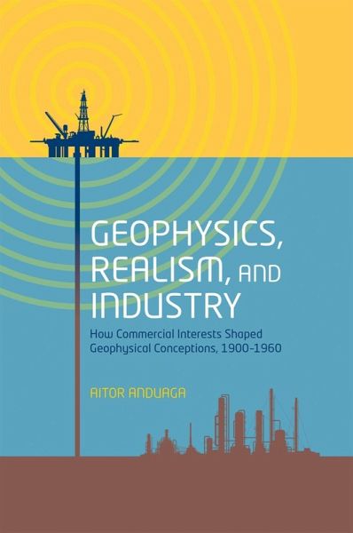 Geophysics, Realism, and Industry (eBook, ePUB) Geophysics, Realism, and Industry (eBook, ePUB)