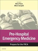 Pre-Hospital Emergency Medicine E-Book: Prepare for the FRCA E-Book (eBook, ePUB)