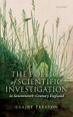 The Poetics of Scientific Investigation in Seventeenth-Century England (eBook, PDF)