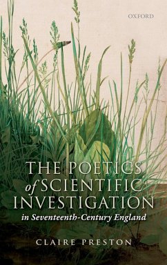 The Poetics of Scientific Investigation in Seventeenth-Century England (eBook, PDF) - Preston, Claire