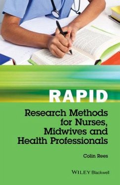 Rapid Research Methods for Nurses, Midwives and Health Professionals (eBook, ePUB) - Rees, Colin