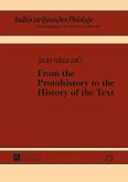 From the Protohistory to the History of the Text