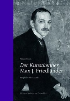 Der Kunstkenner Max J. Friedländer von Simon Elson portofrei bei bücher