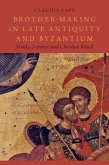 Brother-Making in Late Antiquity and Byzantium (eBook, ePUB)