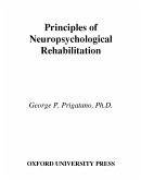 Principles of Neuropsychological Rehabilitation (eBook, ePUB)