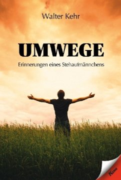 Umwege - Kehr, Walter