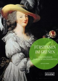 Fürstinnen im Grünen - Weber, Editha