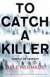 To Catch A Killer (eBook, ePUB) - Bild 1