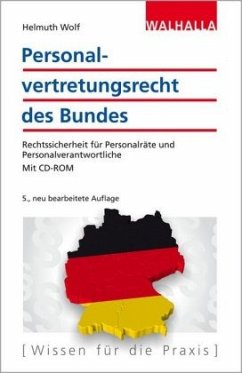 Personalvertretungsrecht des Bundes, m. CD-ROM - Wolf, Helmuth