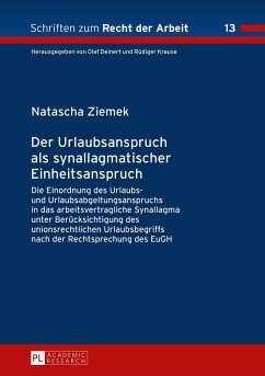 Der Urlaubsanspruch als synallagmatischer Einheitsanspruch - Ziemek, Natascha