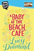 A Baby at the Beach Cafe (eBook, ePUB)