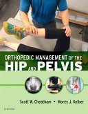 Orthopedic Management of the Hip and Pelvis (eBook, ePUB)