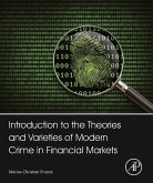 Introduction to the Theories and Varieties of Modern Crime in Financial Markets (eBook, ePUB)