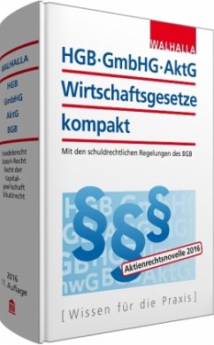 HGB, GmbHG, AktG, Wirtschaftsgesetze kompakt 2016/I