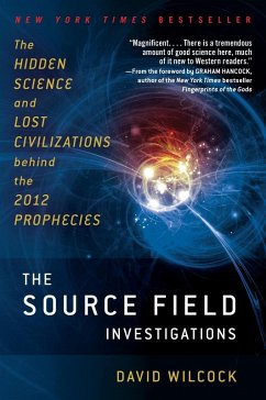 The Source Field Investigations (eBook, ePUB) - Wilcock, David