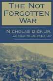 The Not Forgotten War (eBook, ePUB)