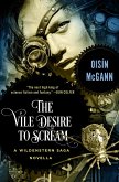 The Vile Desire to Scream (eBook, ePUB)