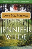 Love Me, Marietta (eBook, ePUB) Love Me, Marietta (eBook, ePUB)
