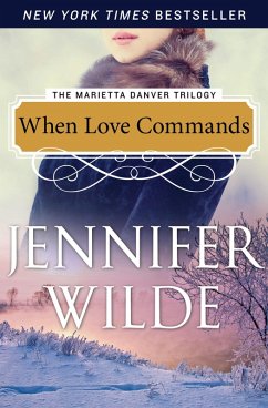 When Love Commands (eBook, ePUB) - Wilde, Jennifer When Love Commands (eBook, ePUB) - Wilde, Jennifer