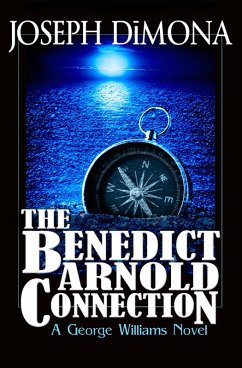 The Benedict Arnold Connection (eBook, ePUB) - Dimona, Joseph The Benedict Arnold Connection (eBook, ePUB) - Dimona, Joseph