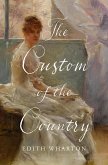 The Custom of the Country (eBook, ePUB) The Custom of the Country (eBook, ePUB)