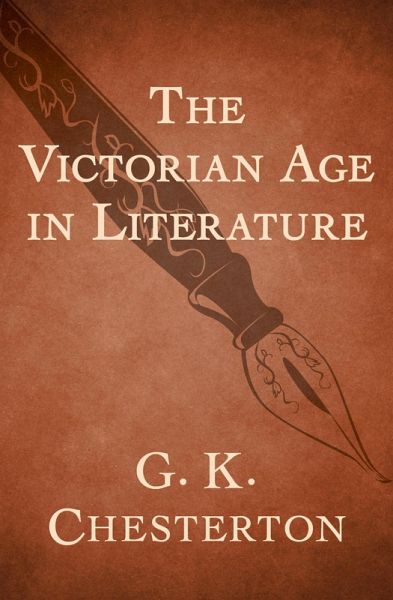 The Victorian Age in Literature (eBook, ePUB) The Victorian Age in Literature (eBook, ePUB)