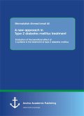 A new approach in Type 2 diabetes mellitus treatment: Evaluation of the beneficial effect of L-cysteine in the treatment of type 2 diabetes mellitus (eBook, PDF)