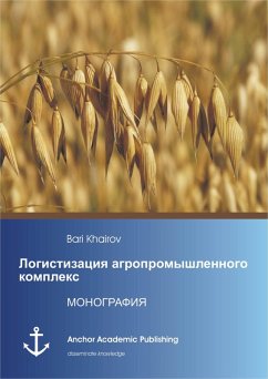 Logistisation from Agricultural Complex (published in Russian) (eBook, PDF) - Khairov, Bari