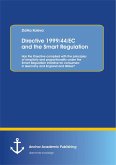 Directive 1999/44/EC and the Smart Regulation: Has the Directive complied with the principles of simplicity and proportionality under the Smart Regulation initiative for consumers in Germany and England and Wales? (eBook, PDF)