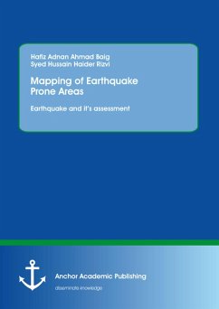 Mapping of Earthquake Prone Areas: Earthquake and its assessment (eBook, PDF) - Baig, Hafiz Adnan Ahmad